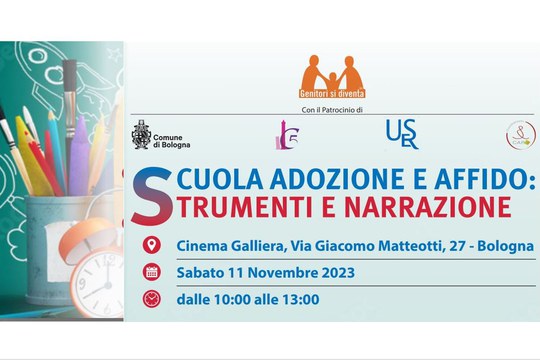 Convegno "Scuola Adozione e Affido: strumenti e narrazione" - 11 Novembre 2023 - Bologna